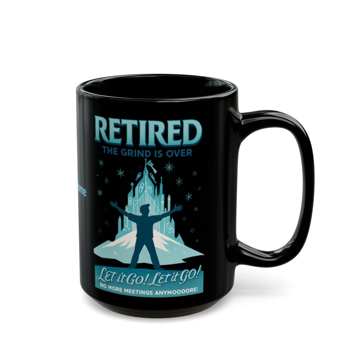 Retired The Grind Is Over Let It Go Mug