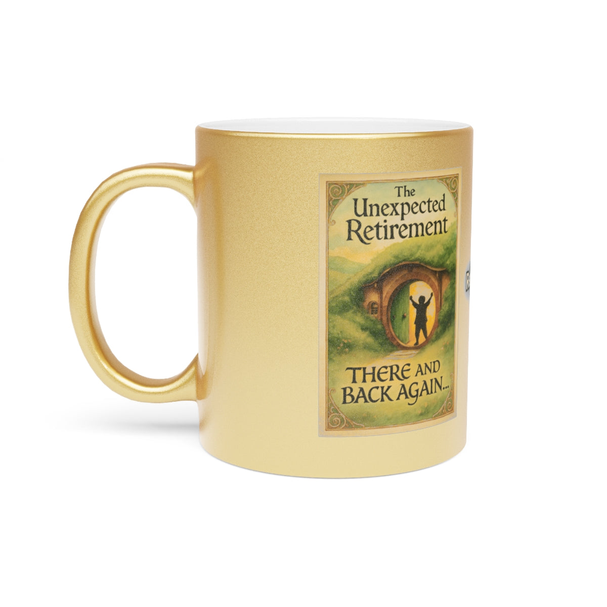 The Unexpected Retirement There And Back Again Mug