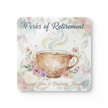 Perks of Retirement Brewed Bliss Blooming Freedom Coaster