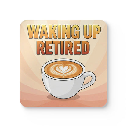 Waking Up Retired Coffee Lovers Gift Coaster