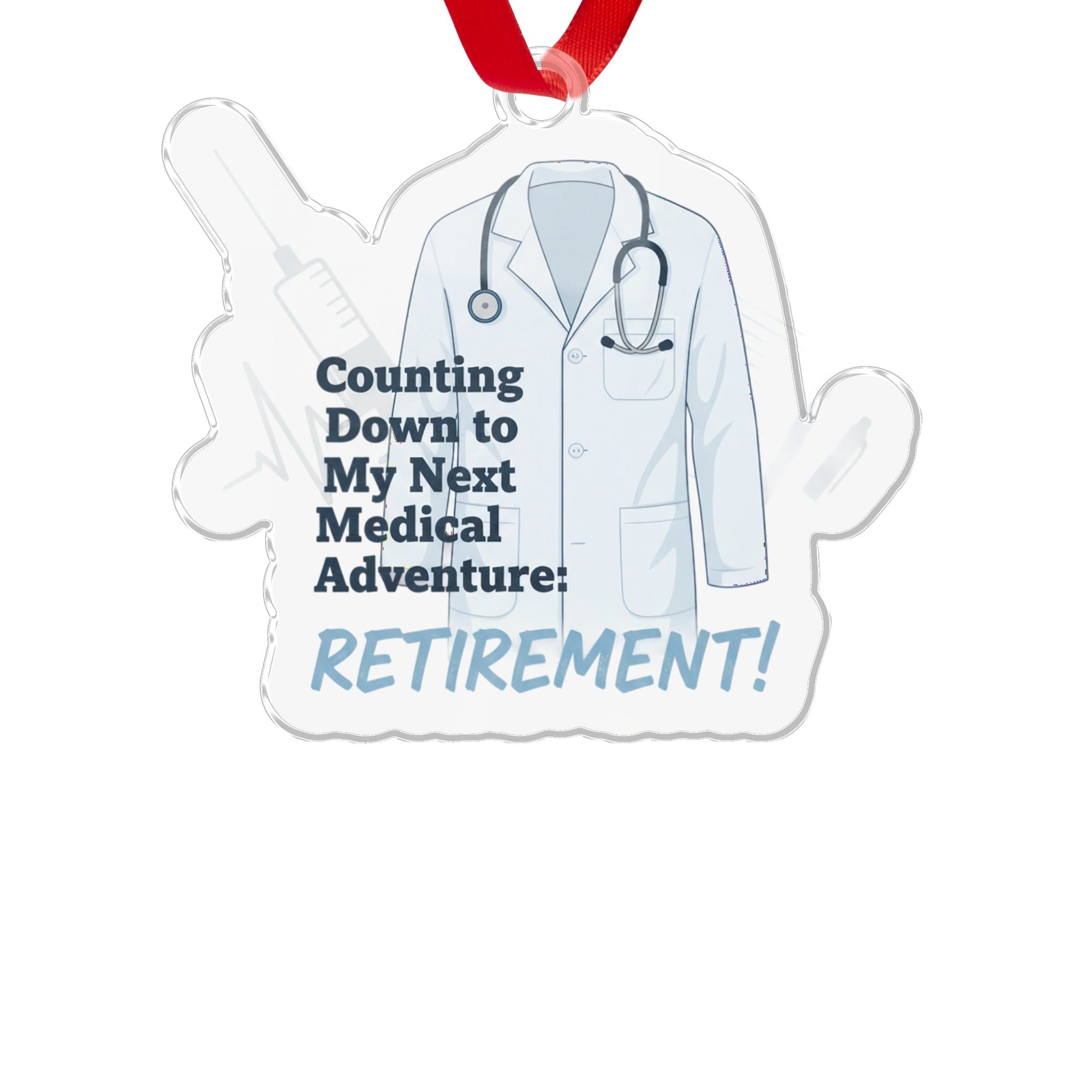 Counting Down Next Medical Adventure Retirement! | Custom Cur Ornaments - Retiree Gifts Retirement Party