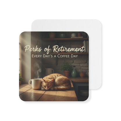 Perks of Retirement Every Day's a Coffee Day Coaster