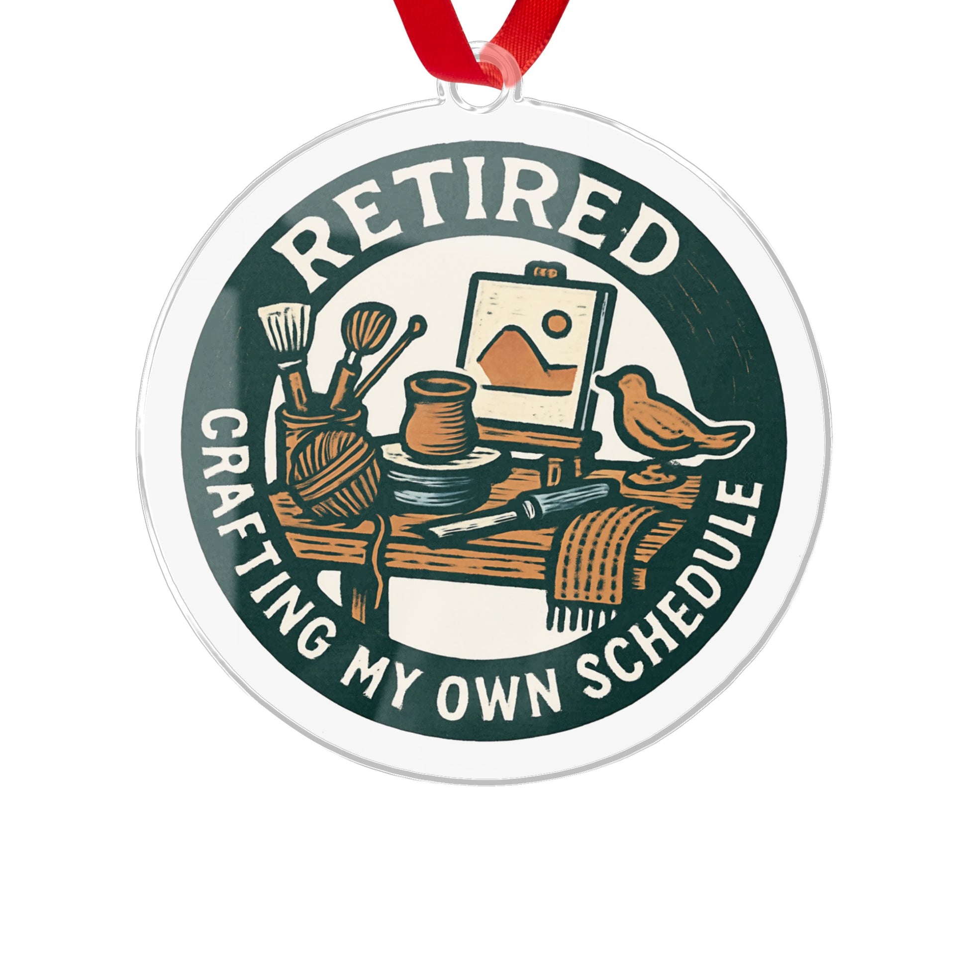 RETIRED Crafting My Own Schedule | Perfect for Retirement Ornament - Retiree Gifts Retirement Party