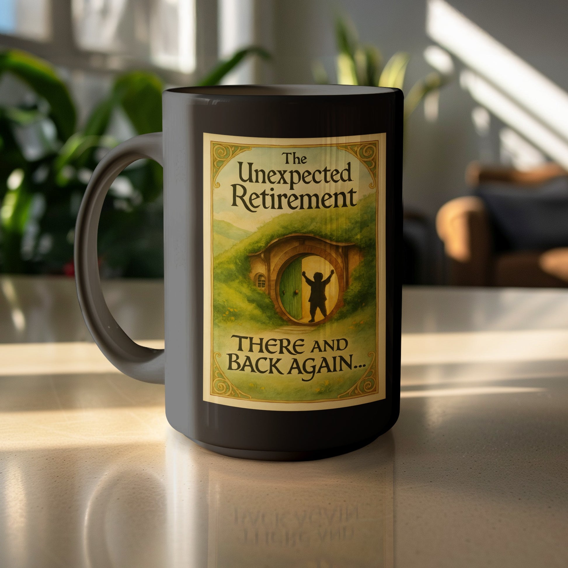 The Unexpected Retirement There and Back Again Mug