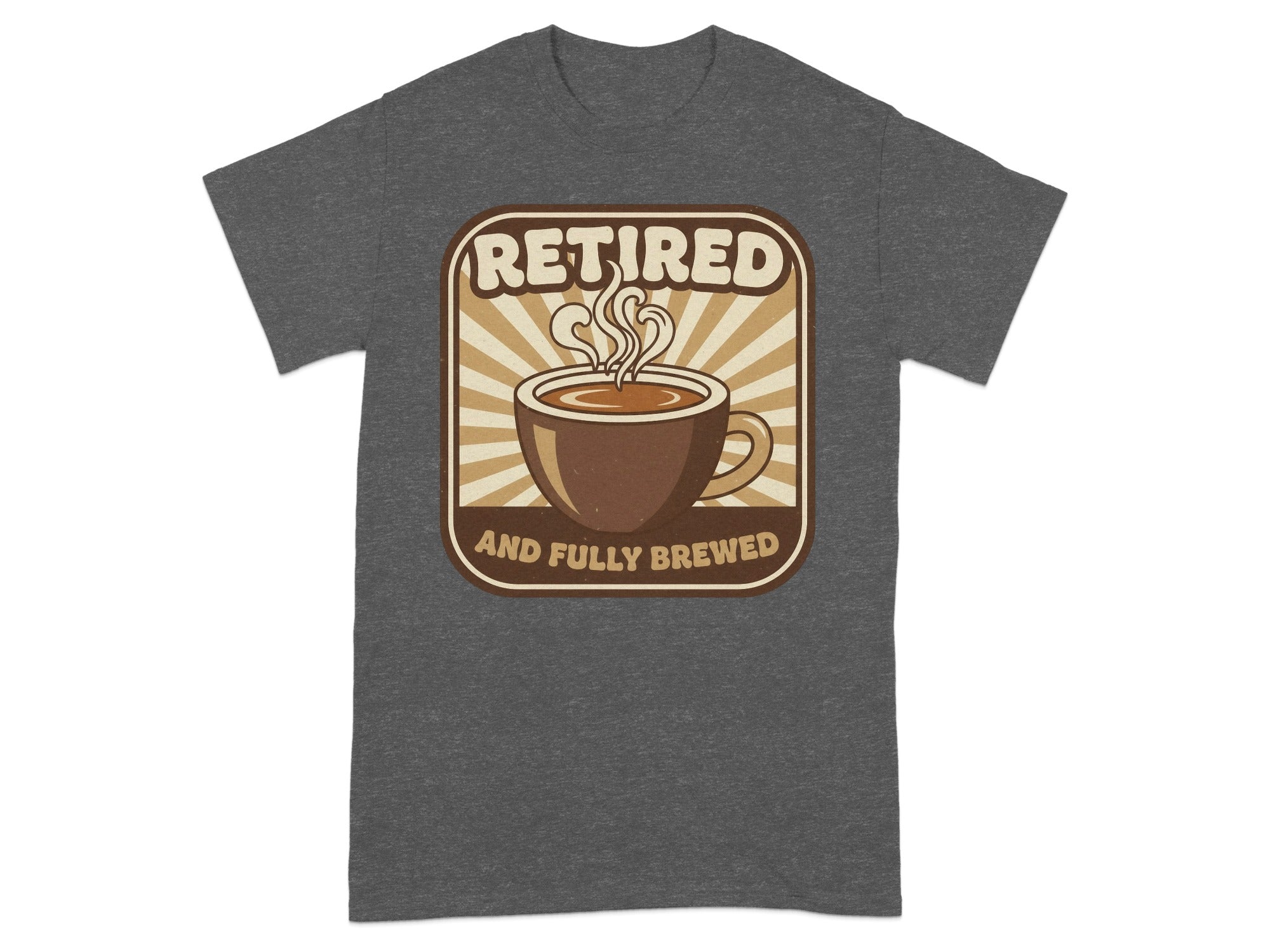 Retired and Fully Brewed Graphic Tee T-shirt