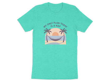 My Only Plan Today Is A Nap | Relaxing Days |Soft Color Bella T-Shirts - Retiree Gifts Retirement Party