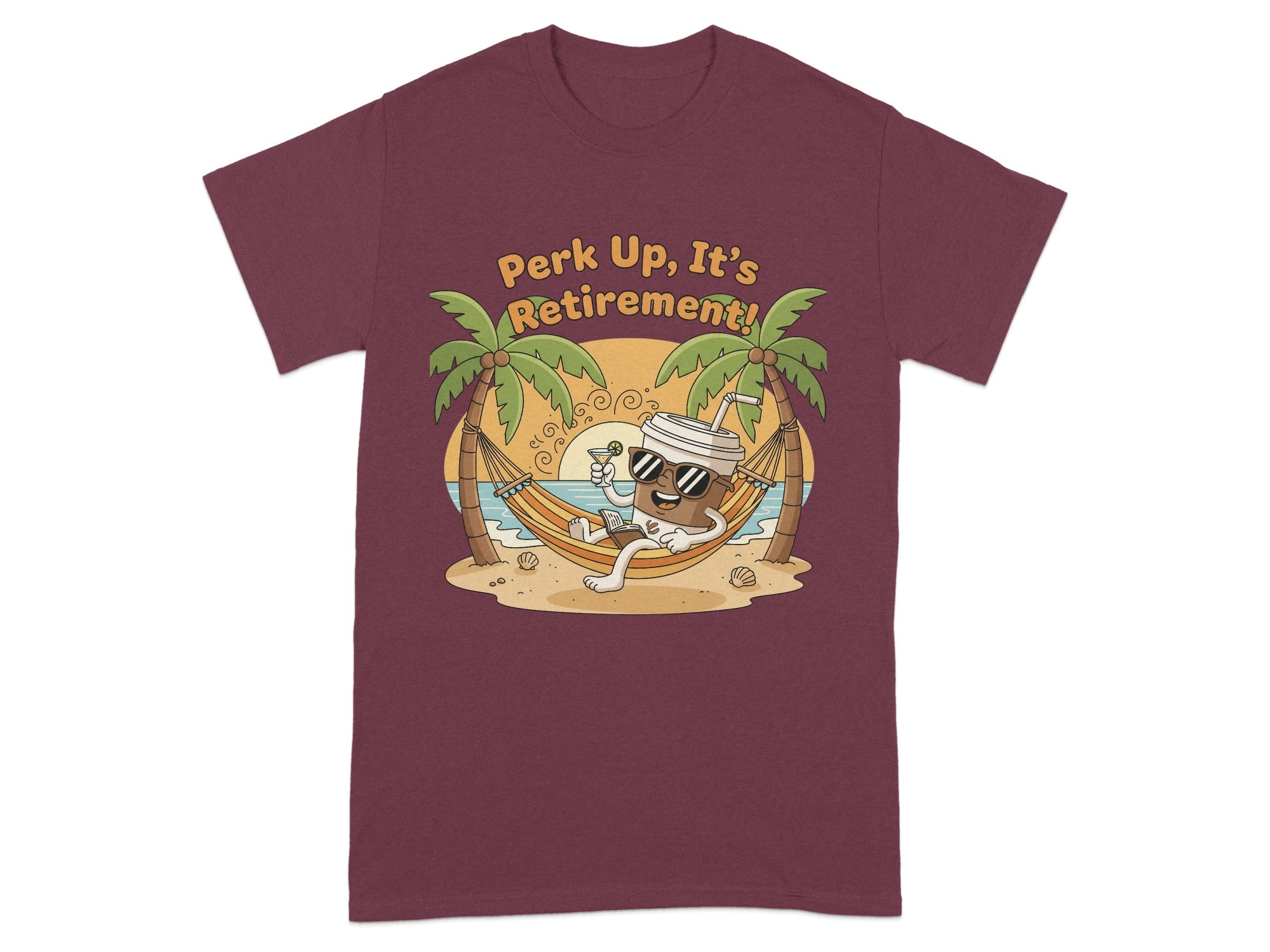 Perk Up It's Retirement Funny Coffee Lover Shirt
