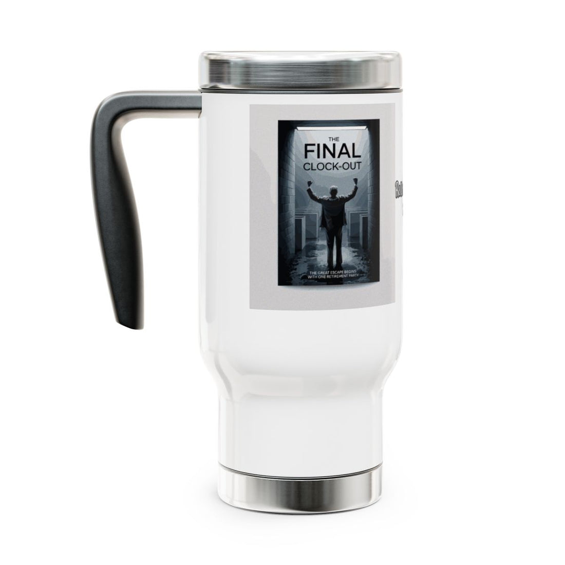 The Final Clock-Out | The Great Escape Begins 14oz Travel Mug - Retiree Gifts Retirement Party