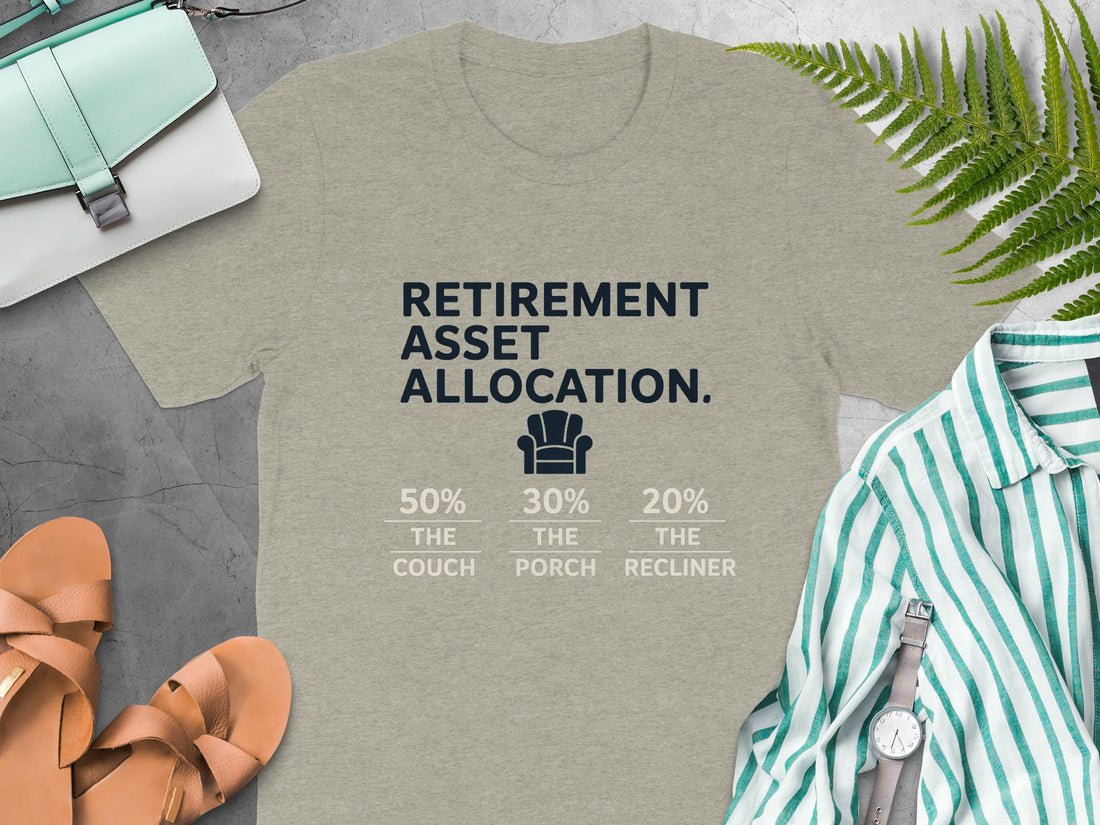 Retirement Asset Allocation 50% Couch 30% Porch | Relax | Graphic Soft Color Bella T-Shirts - Retiree Gifts Retirement Party
