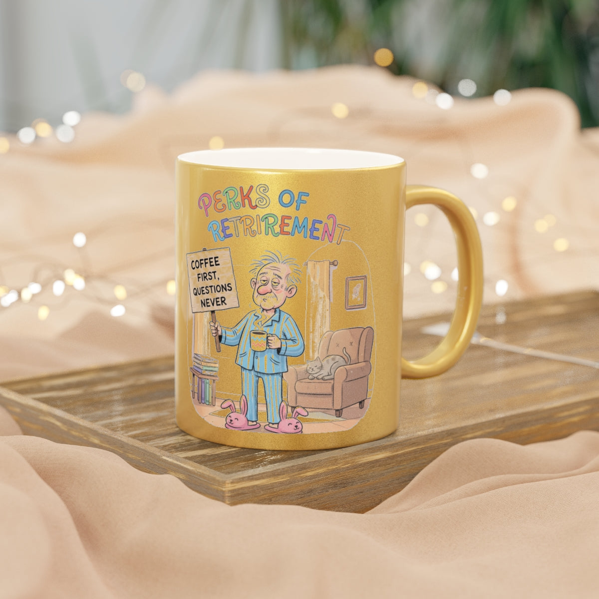 Perks of Retirement Coffee First Questions Never Mug