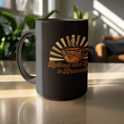 Retired and Brewed Hot Beverage Drinkware