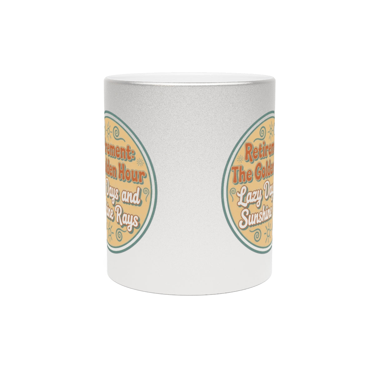 Retirement The Golden Hour Lazy Days and Sunshine Rays | Perfect Retirement Gift - Retiree Gifts Retirement Party