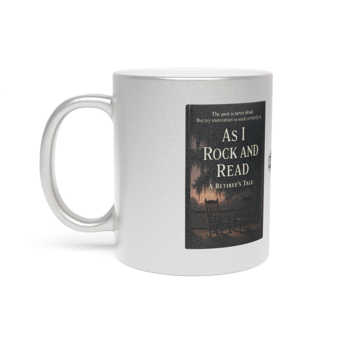 As I Rock and Read a Retiree's Tale Mug