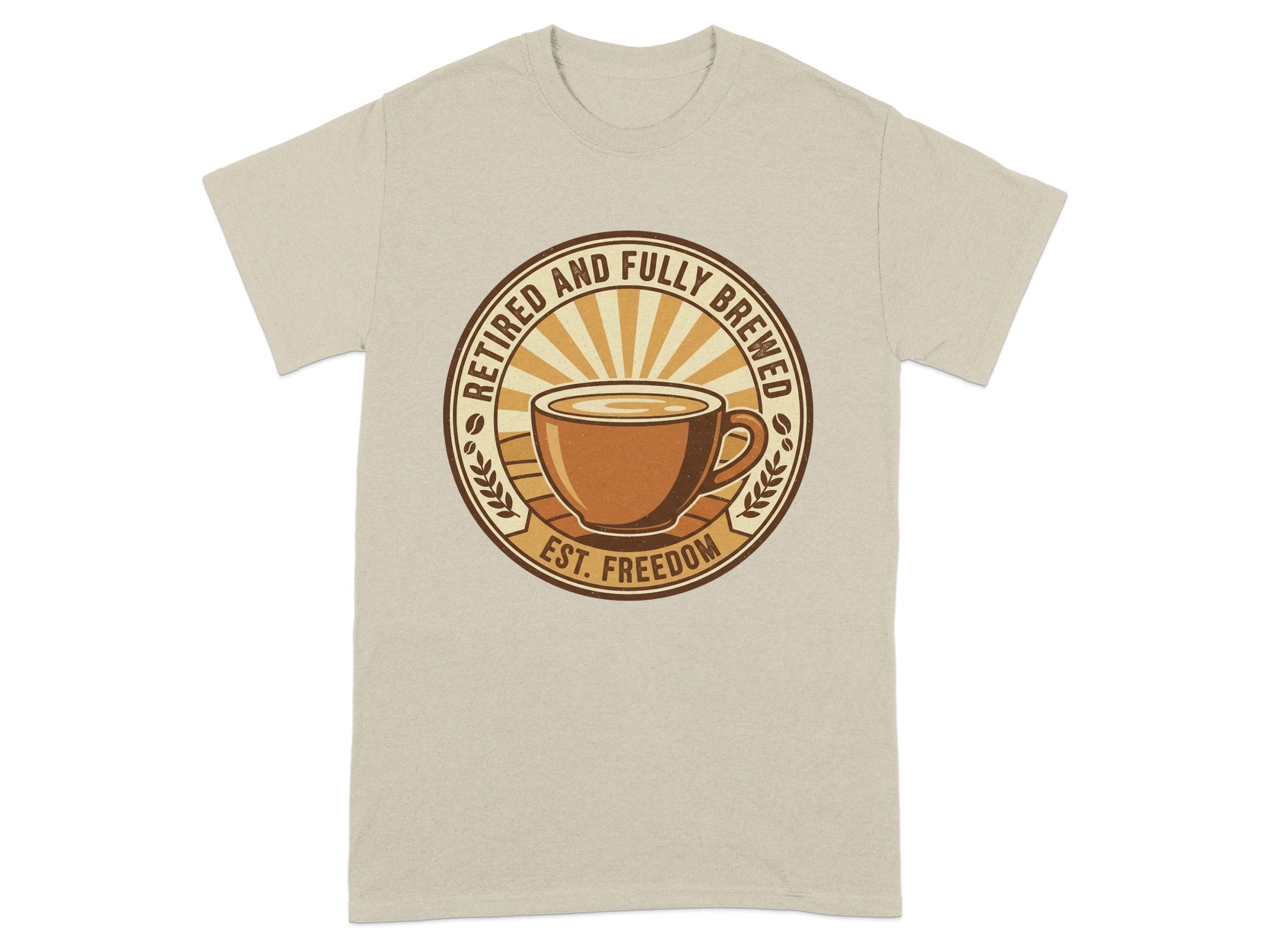 Retired and Fully Brewed EST Freedom Coffee T-Shirt