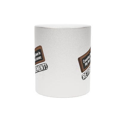 Counting Down to My Next Lesson | Retirement Gold Silver Black or Access Mugs - Retiree Gifts Retirement Party