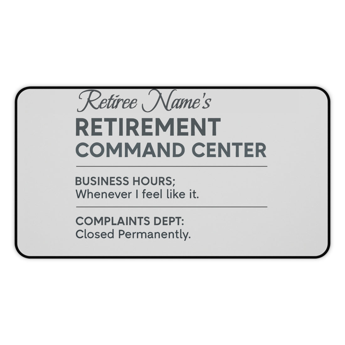 Personalized Retirement Desk Mat / Mouse Pad – “Fun Retirement Center Office Humor” - Retiree Gifts Retirement Party