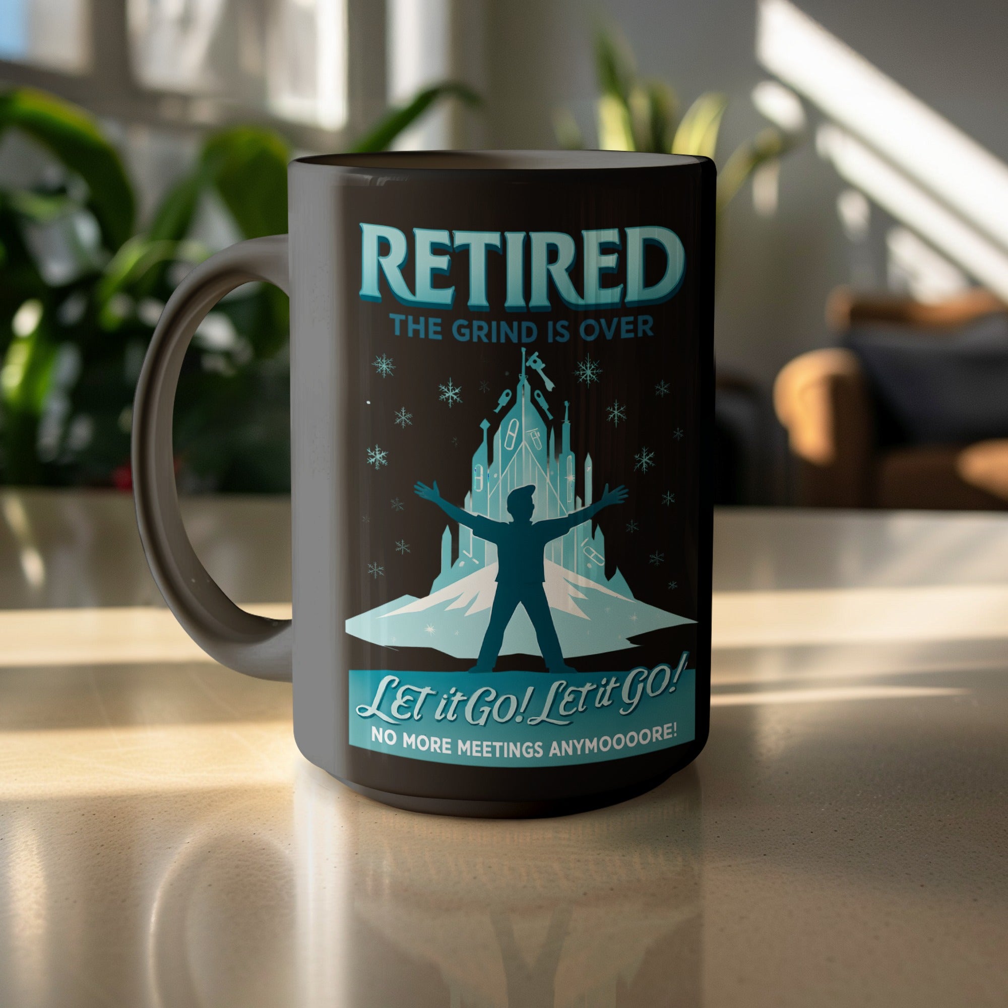 Retired The Grind is Over Let It Go Mug