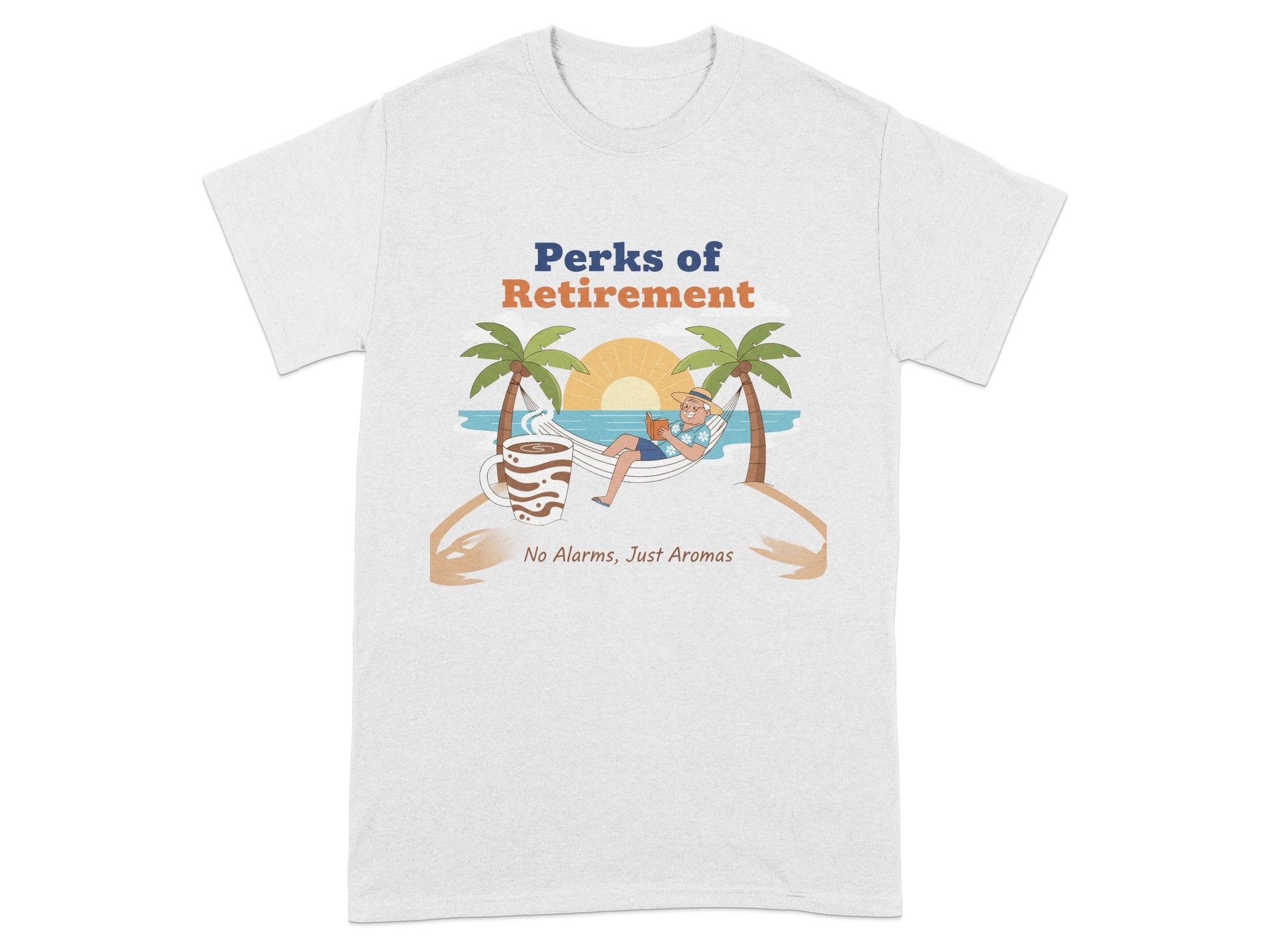 Perks Of Retirement No Alarms Just Aromas T-Shirt