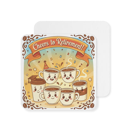 Cheers to Retirement Cute Coffee Mug Design Coaster