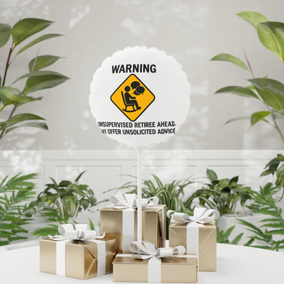 Warning Unsupervised Retiree Ahead Funny Gag Gift Mylar Ballon - Retiree Gifts Retirement Party