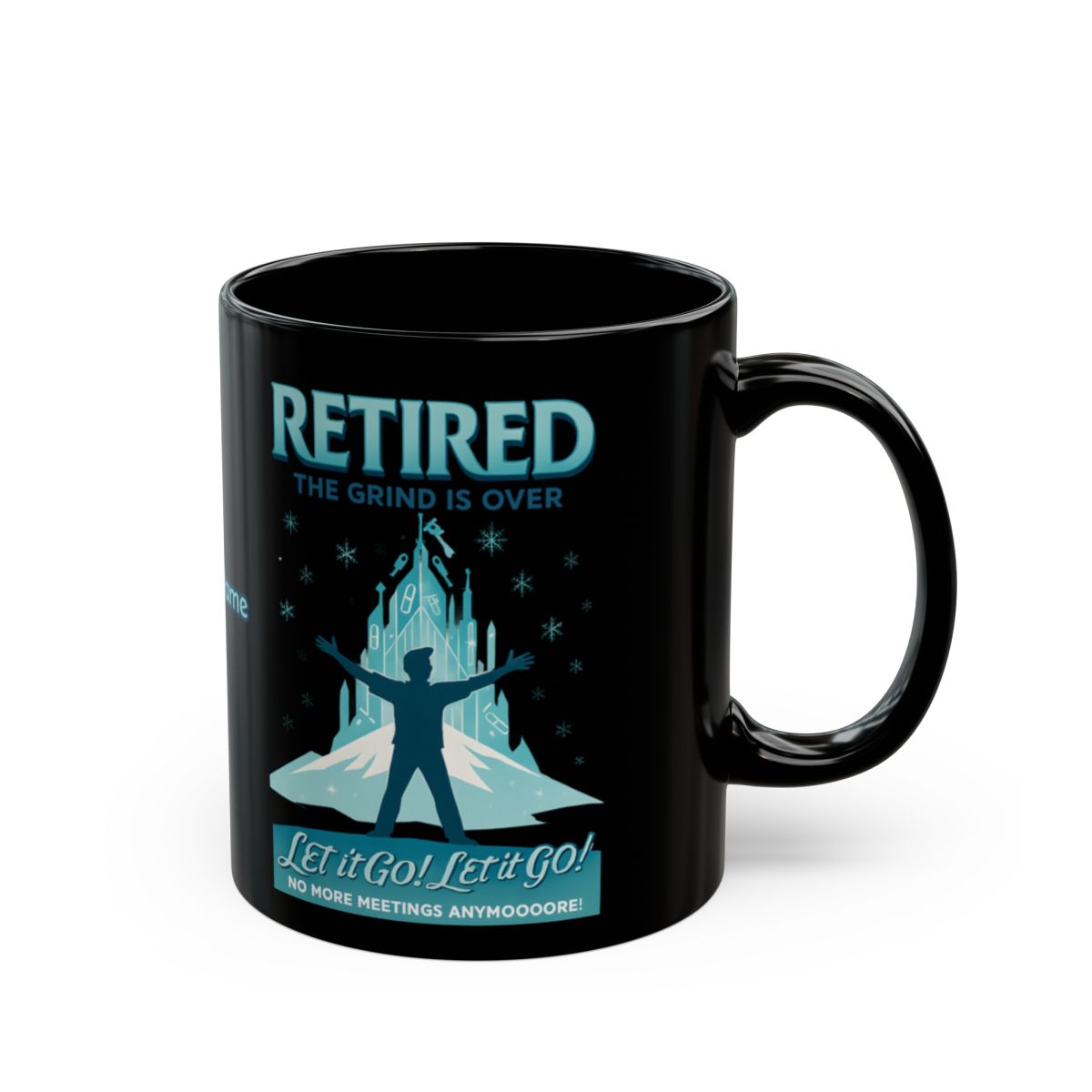 Retired The Grind Is Over No More Meetings Mug