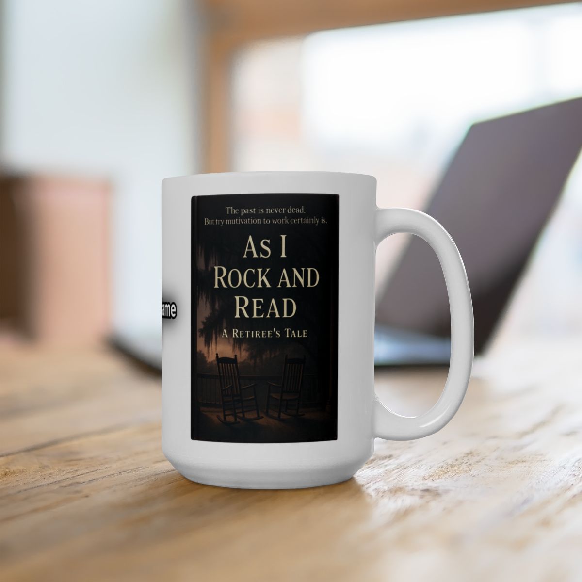 As I Rock And Read A Retiree's Tale mug