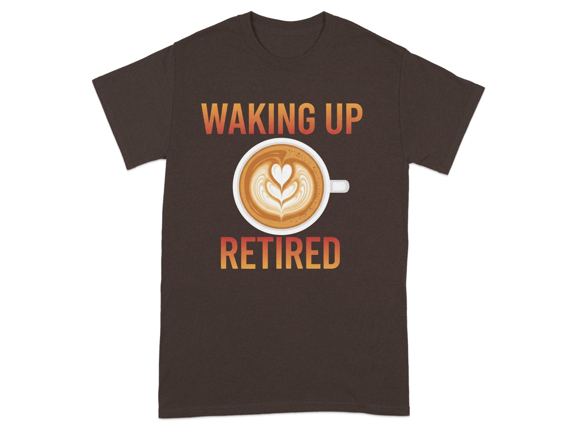 Waking Up Retired Coffee Design T-Shirt