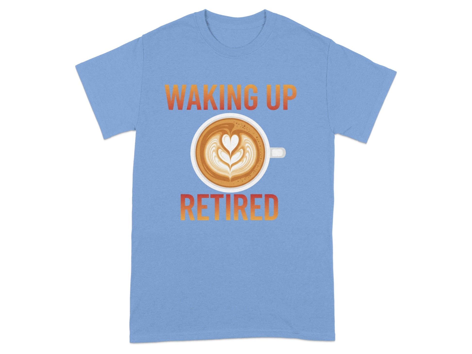 Waking Up Retired Coffee Lover Graphic T-shirt