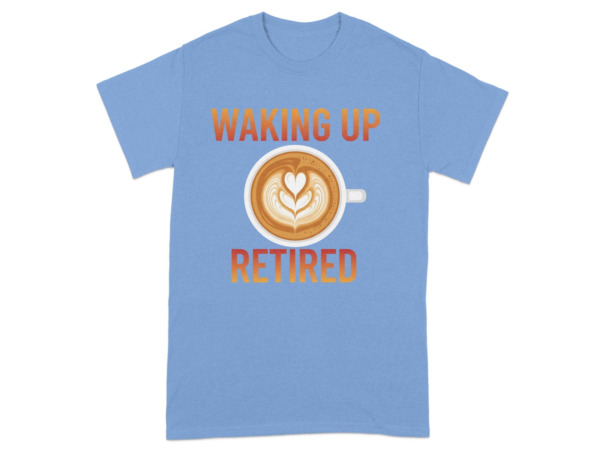 Waking Up Retired Coffee Lover Graphic T-shirt