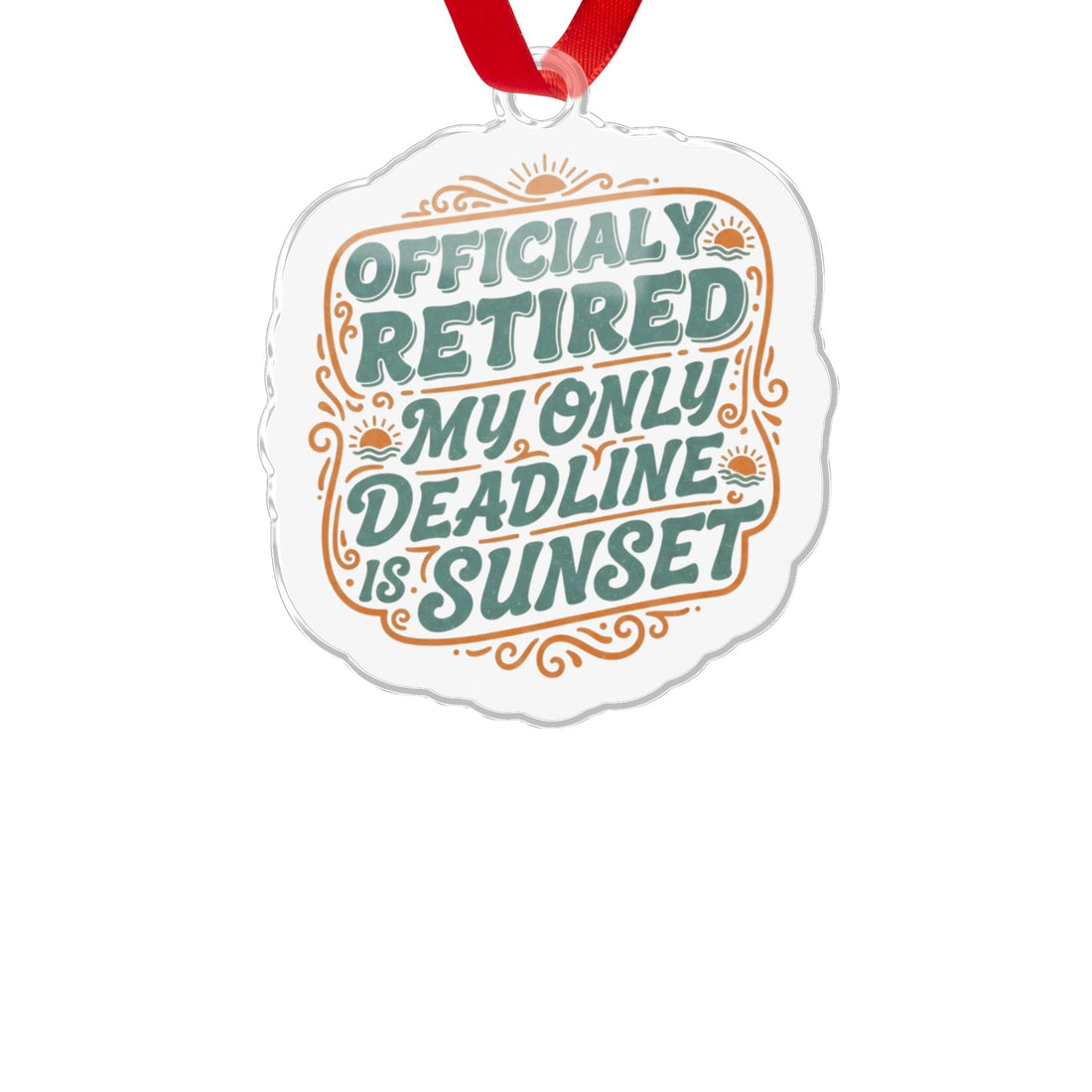 Officially Retired Sunset Deadline | Funny Retirement | Custom Cur Ornaments - Retiree Gifts Retirement Party