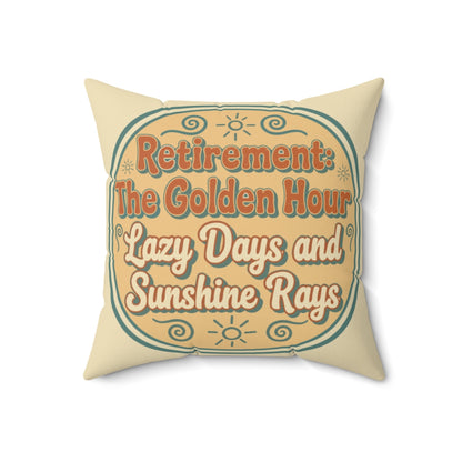 Retirement The Golden Hour Lazy Days Sunshine Rays | Pillows & Pillow Cases - Retiree Gifts Retirement Party