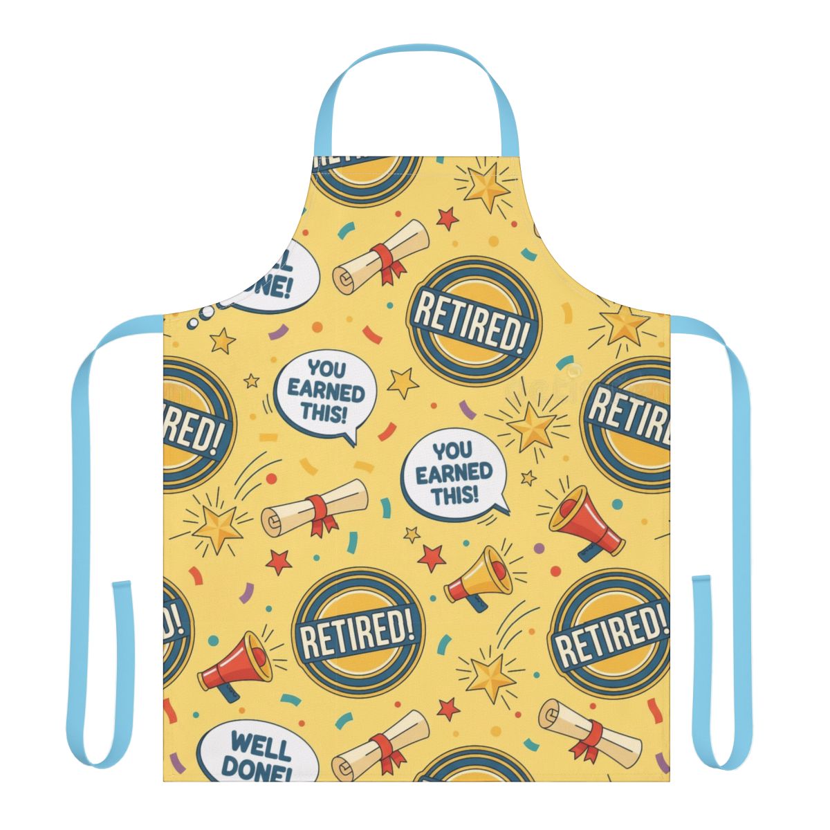 Colorful Retired You Earned This Well Done apron