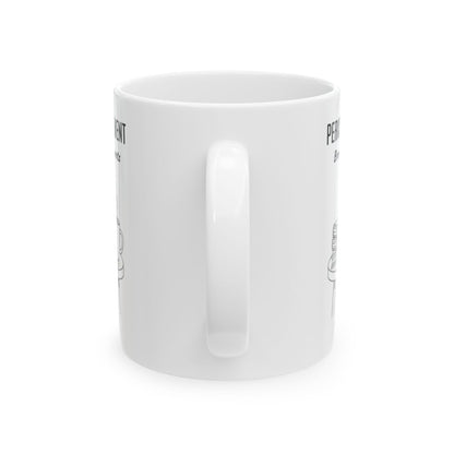 Inspirational Quote White Mug for Everyday Use
