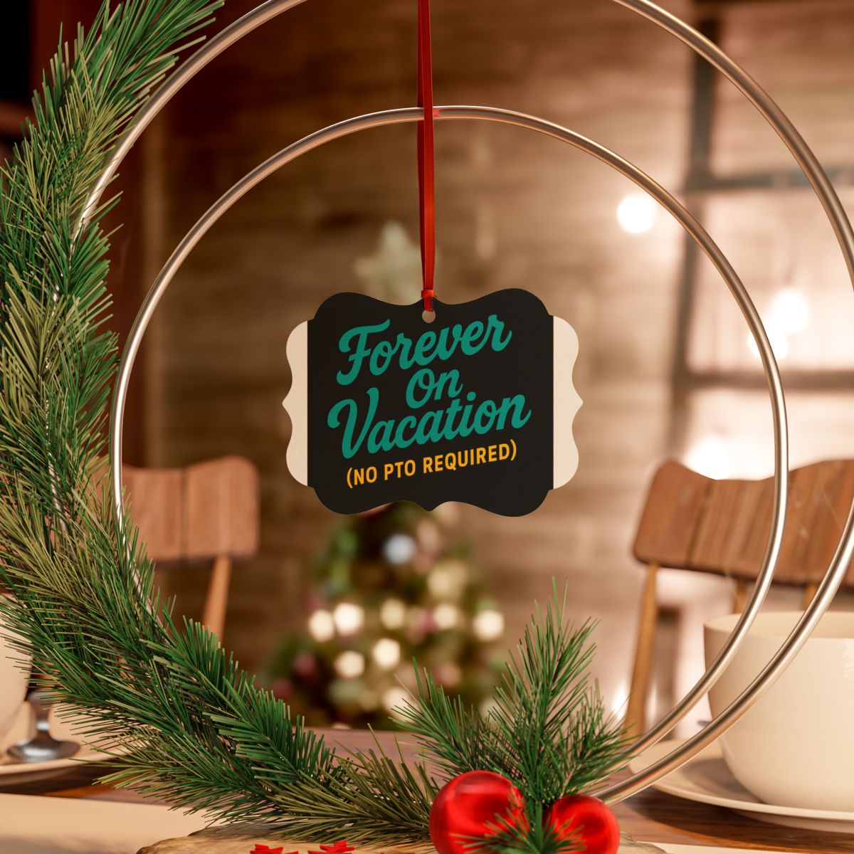 Forever On Vacation (No PTO Required) | Ornaments - Retiree Gifts Retirement Party