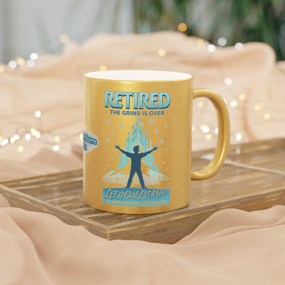 Retired The Grind is Over Let it Go Motivational Mug