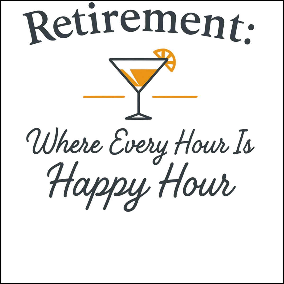 Retirement Where Every Hour Is Happy Hour Ornaments - Retiree Gifts Retirement Party