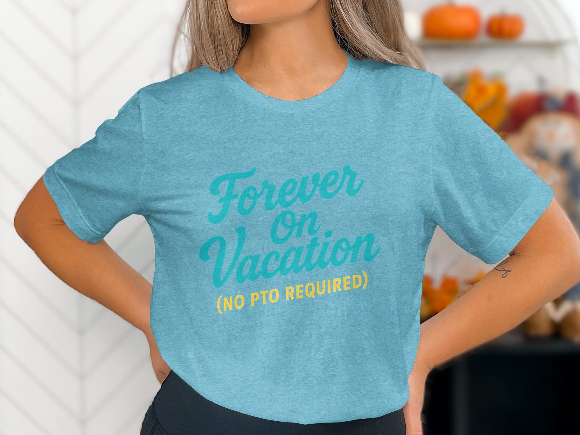 Forever On Vacation No PTO Required | Retirement Time | Best Choice Soft Color Bella T-Shirts - Retiree Gifts Retirement Party