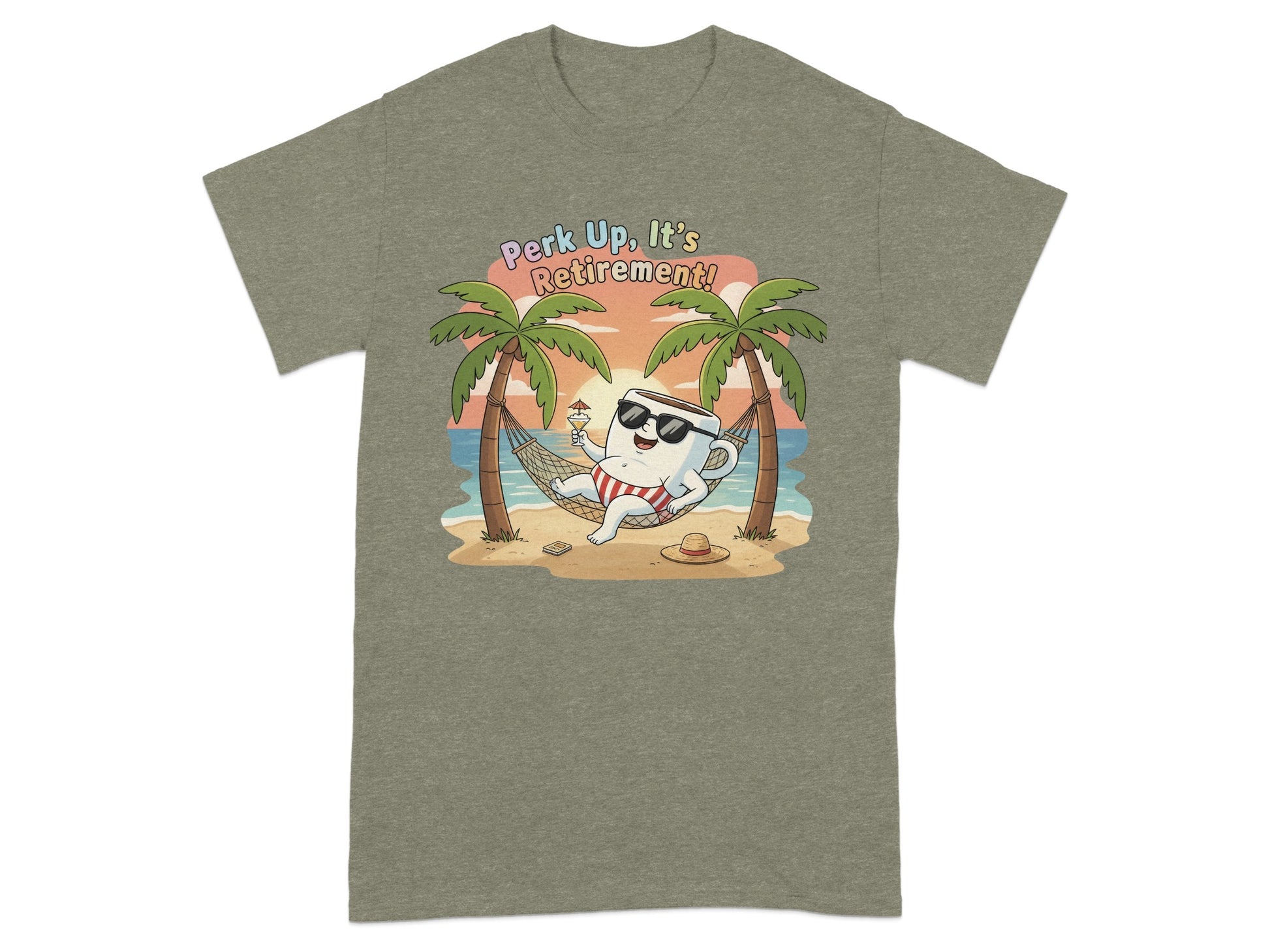Perk Up It's Retirement Fun T-Shirt for a Relaxing Time
