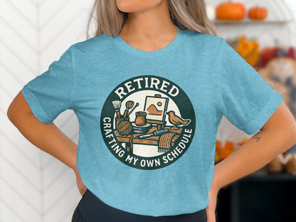 Retired Crafting My Own Schedule | Funny Retirement Soft Color Bella T-Shirts - Retiree Gifts Retirement Party