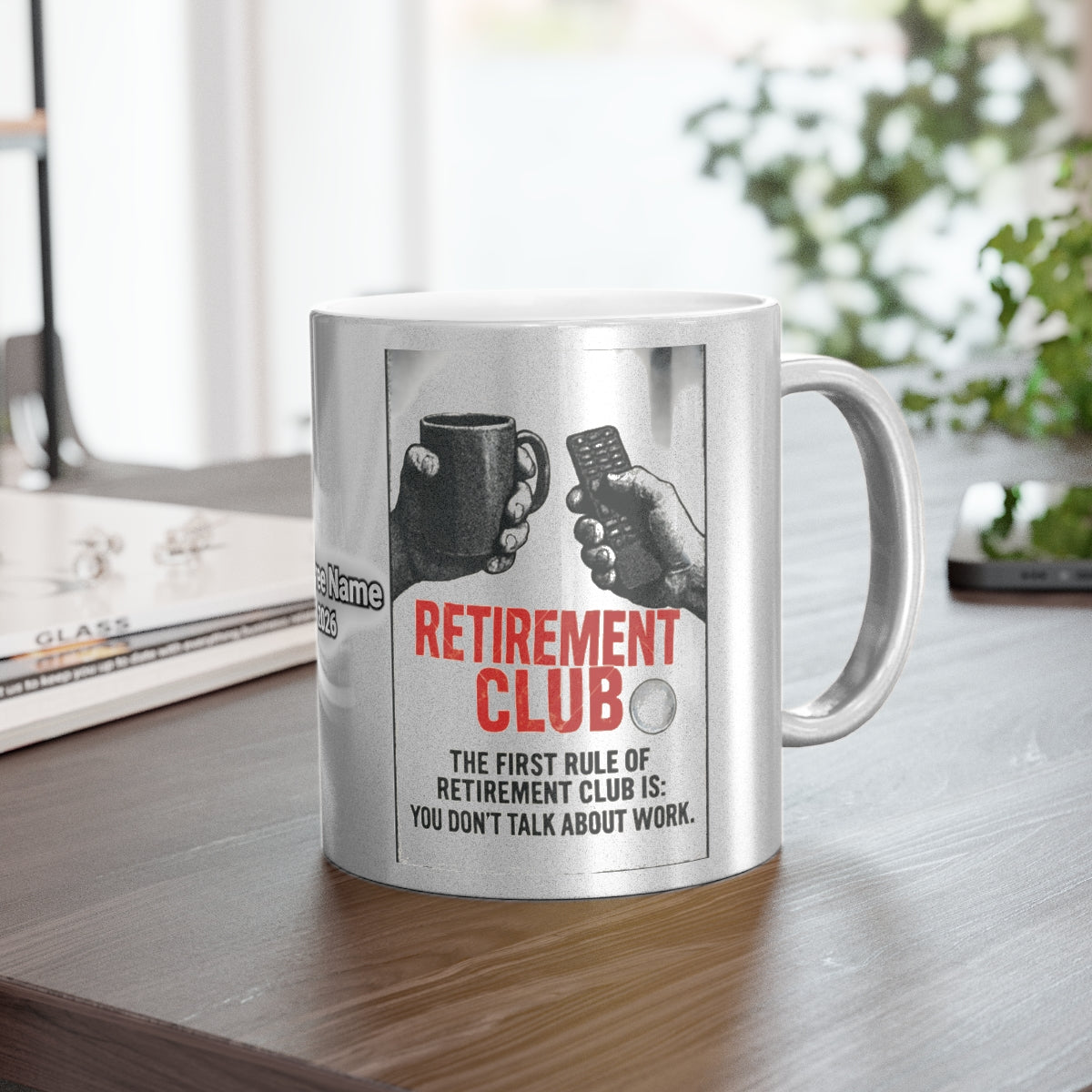 First Rule of Retirement Club Humorous Mug